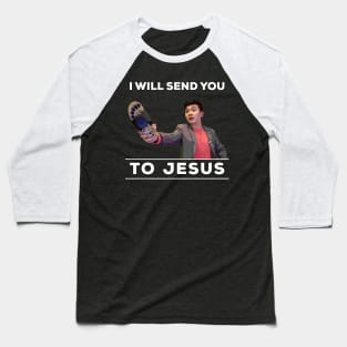 I will send you to Jesus (colored) Baseball T-Shirt